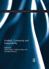 Enlarge image Cover: Football, Community and Sustainability - Routledge