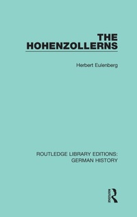 Enlarge image Cover: The Hohenzollerns - Routledge