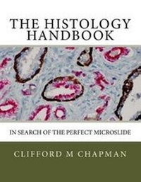 Abbildung von: The Histology Handbook - Clifford M Chapman