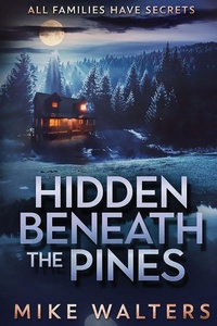 Enlarge image Cover: Hidden Beneath the Pines - Self Reliant Press