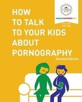 Cover: How to Talk to Your Kids About Pornography - Rising Parent Media