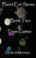 Cover: Tessr Games - Derek Morrison Books