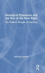 Cover: Ideological Possession and the Rise of the New Right - Routledge