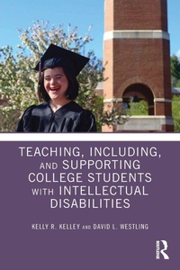 Enlarge image Cover: Teaching, Including, and Supporting College Students with Intellectual Disabilities - Routledge