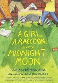 Cover: A Girl, a Raccoon, and the Midnight Moon - Chronicle Books