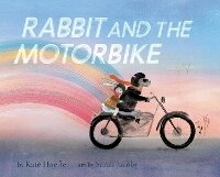 Abbildung von: Rabbit and the Motorbike - Chronicle Books