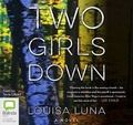 Cover: Two Girls Down - Bolinda Audio Books