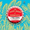 Cover: The Lager Queen of Minnesota - Penguin Audio
