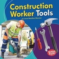 Enlarge image Cover: Construction Worker Tools - Lerner Publications (Tm)