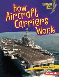 Enlarge image Cover: How Aircraft Carriers Work - Lerner Publishing Group