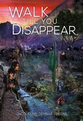 Cover: Walk Till You Disappear - Lerner Publishing Group