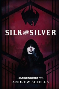 Enlarge image Cover: Silk and Silver - Shields Up Publishing