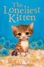 Cover: The Loneliest Kitten - Little Tiger