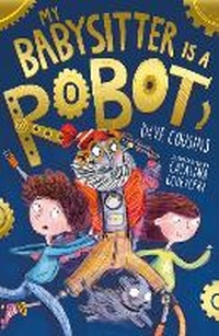 Enlarge image Cover: My Babysitter Is a Robot - Little Tiger