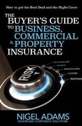 Cover: The Buyer's Guide to Business, Commercial and Property Insurance - Wordcatcher Publishing