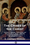 Abbildung von: The Crises of the Christ - Pantianos Classics