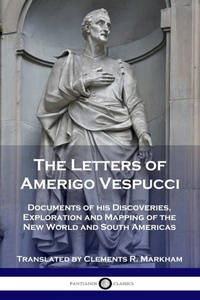 Abbildung von: The Letters of Amerigo Vespucci - Pantianos Classics