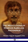 Bild: The Meditations of Marcus Aurelius Antoninus - Pantianos Classics