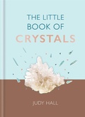 Cover: The Little Book of Crystals - Gaia Books Ltd