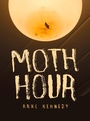 Cover: Moth Hour - Auckland University Press