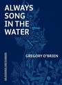Cover: Always Song in the Water - Auckland University Press