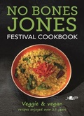 Cover: No Bones Jones Festival Cookbook - Veggie & Vegan Recipes Enjoyed over 25 Years - Y Lolfa