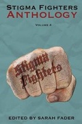 Cover: The Stigma Fighters Anthology Volume 4 - Sarah Fader
