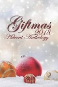 Cover: Giftmas 2018 Advent Anthology - Poise and Pen Publishing