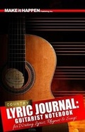 Cover: Country Lyric Journal - Make It Happen Publishing Inc.