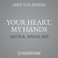 Cover: Your Heart, My Hands - Blackstone Publishing