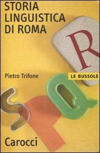 Abbildung von: Storia Linguistica di Roma - Carrock Press