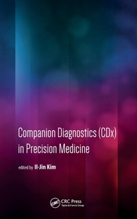 Abbildung von: Companion Diagnostics (CDx) in Precision Medicine - Pan Stanford Publishing Pte Ltd