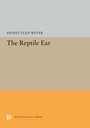 Cover: The Reptile Ear - Princeton University Press
