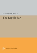 Cover: The Reptile Ear - Princeton University Press