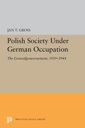Cover: Polish Society Under German Occupation - Princeton University Press