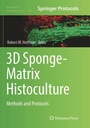 Cover: 3D Sponge-Matrix Histoculture - Humana Press Inc.