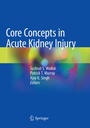 Cover: Core Concepts in Acute Kidney Injury - Springer