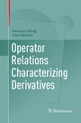 Cover: Operator Relations Characterizing Derivatives - Birkhäuser