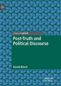 Enlarge image Cover: Post-Truth and Political Discourse - Palgrave Pivot