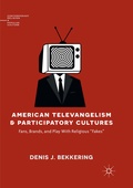 Cover: American Televangelism and Participatory Cultures - Palgrave Macmillan
