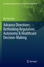 Cover: Advance Directives: Rethinking Regulation, Autonomy & Healthcare Decision-Making - Springer