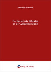 Abbildung von: Nachgelagerte Pflichten in der Anlageberatung - Kovac, Dr. Verlag