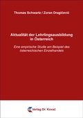 Cover: Aktualit&auml;t der Lehrlingsausbildung in &Ouml;sterreich - Kovac, Dr. Verlag