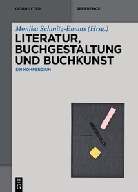 Abbildung von: Literatur, Buchgestaltung und Buchkunst - De Gruyter