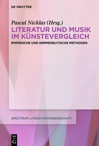 Abbildung von: Literatur und Musik im Künstevergleich - De Gruyter