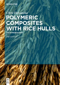 Abbildung von: Polymeric Composites with Rice Hulls - De Gruyter