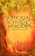 Cover: Schicksal, Schuld & Werden - TWENTYSIX