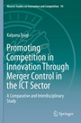 Cover: Promoting Competition in Innovation Through Merger Control in the ICT Sector - Springer
