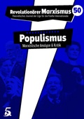 Cover: Revolution&auml;rer Marxismus 50 - Populismus. Marxistische Analyse und Kritik - Global Red