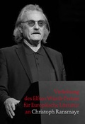 Cover: Verleihung des Elften W&uuml;rth-Preises f&uuml;r Europ&auml;ische Litetratur an Christoph Ransmayr - Swiridoff